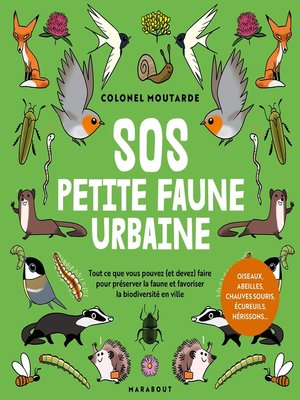 cover image of Connaître et protéger la petite faune urbaine